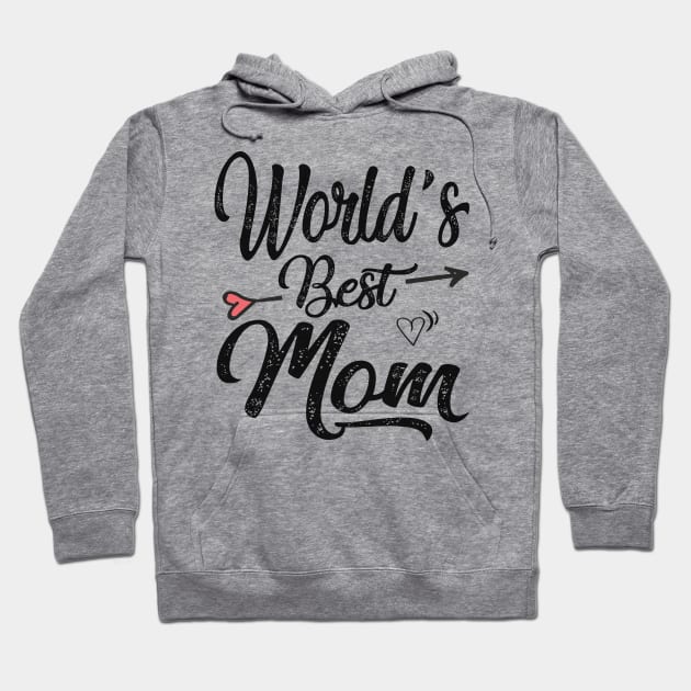 Worlds best mom Hoodie by Bagshaw Gravity